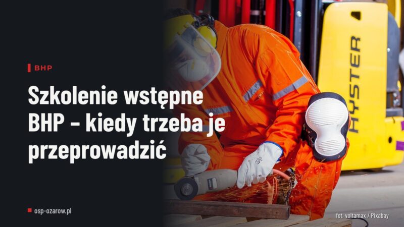 Szkolenie wstępne BHP – kiedy trzeba je przeprowadzić